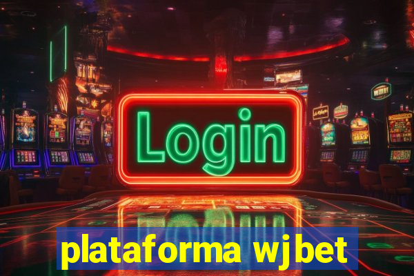 plataforma wjbet